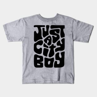 Just a City Boy Word Art Kids T-Shirt